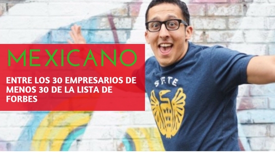 mexicano entre los 30 empresarios de menos de 30